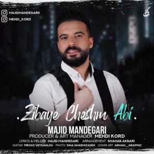 Majid Mandegari Zibaye Cheshm Abi